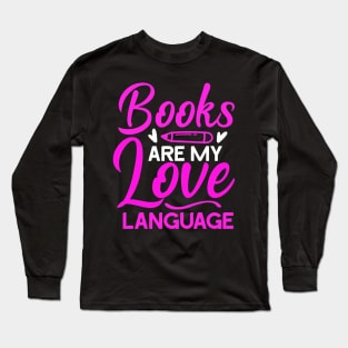 Book are my love language Long Sleeve T-Shirt